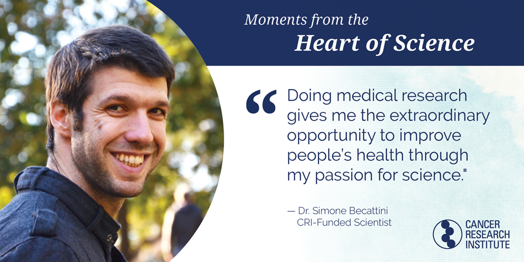 Simone Becattini, CRI-Funded Scientist: Doing medical research gives me the extraordinary opportunity to improve people's health through my passion for science.